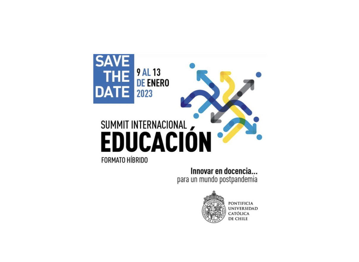 Summit Internacional de Educación UC (9 al 13 de enero 2023)